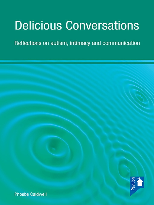 Title details for Delicious Conversations by Phoebe Caldwell - Available